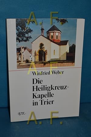 Bild des Verkufers fr Die Heiligkreuzkapelle in Trier (Treveris sacra 2) zum Verkauf von Antiquarische Fundgrube e.U.