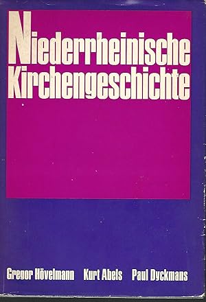Seller image for Niederrheinische Kirchengeschichte. Felix Rtten (1881 - 1961). Zum Gedchtnis. for sale by Lewitz Antiquariat