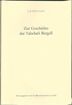 Bild des Verkufers fr Zur Geschichte der Talschaft Bergell. Herausgegeben vom Familienverband der von Salis. zum Verkauf von Lewitz Antiquariat