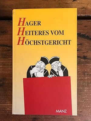 Immagine del venditore per Heiteres vom Hchstgericht; ganz persnlich empfunden von Gerhard Hager venduto da Antiquariat Liber Antiqua