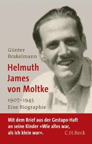 Bild des Verkufers fr Helmuth James von Moltke. 1907 - 1945. Eine Biographie. zum Verkauf von Lewitz Antiquariat
