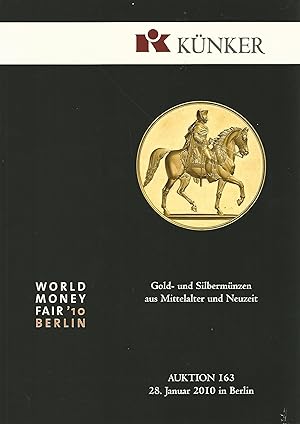 Künker. Gold- und Silbermünzen aus Mittelalter und Neuzeit. Auktion 146. 28. Jan. 2010 in Berlin....