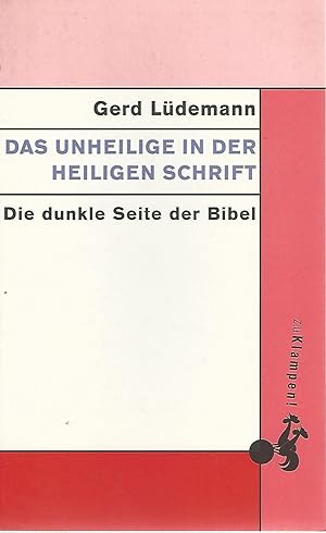 Seller image for Das Unheilige in der Heiligen Schrift. Die dunkle Seite der Bibel. for sale by Lewitz Antiquariat