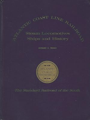 Image du vendeur pour Atlantic Coasst Line Railroad. Steam Locomotives, Ships and History. The Standard Railroad of the South. mis en vente par Lewitz Antiquariat