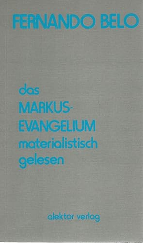 Bild des Verkufers fr Das Markus-Evangelium materialistisch gelesen. Die bersetzung besorgte Kuno Fssel. zum Verkauf von Lewitz Antiquariat