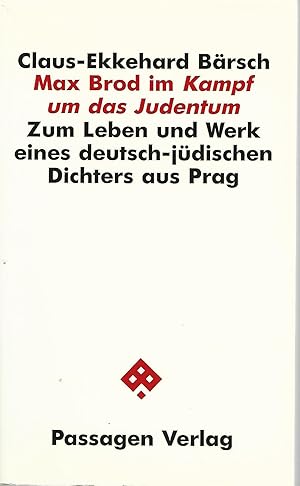 Bild des Verkufers fr Max Brod im Kampf um das Judentum. Zum Leben und Werk eines deutsch-jdischen Dichters aus Prag. zum Verkauf von Lewitz Antiquariat