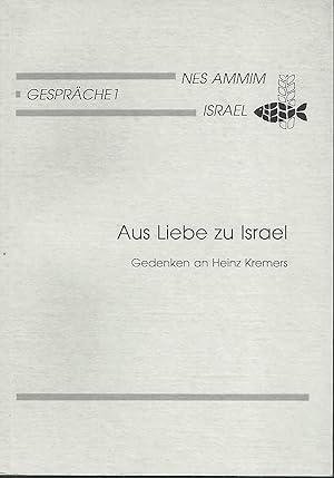 Seller image for Aus Liebe zu Israel. Gedanken an Heinz Kremers. for sale by Lewitz Antiquariat