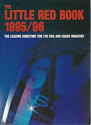 Bild des Verkufers fr The Little Red Book. 1995 / 96. The Leading Directory for the Bus and Coach Industry. Road Passenger Transport Direkctory for the British Isles and Western Europe. zum Verkauf von Lewitz Antiquariat