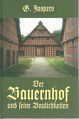 Imagen del vendedor de Der Bauernhof und seine Baulichkeiten. a la venta por Lewitz Antiquariat