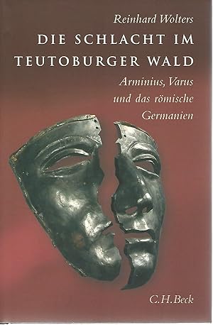 Seller image for Die Schlacht im Teutoburger Wald. Arminius, Varus und das rmische Germanien. for sale by Lewitz Antiquariat