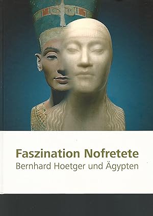 Bild des Verkufers fr Faszination Nofretete. Bernhard Hoetger und gypten. Anlsslich der Sonderausstellung Faszination Nofretete. Bernhard Hoetger und gypten im Niederschsischen Landesmuseum Hannover, 26. April bis 25. August 2013. Landesmuseum Hannover. Mit Beitrgen von Ralf Bormann . zum Verkauf von Lewitz Antiquariat