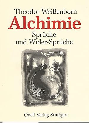 Bild des Verkufers fr Alchimie. Sprche und Wider-Sprche. Theodor Weissenborn. Mit Aquarellen von Hans-Joachim Pagel. zum Verkauf von Lewitz Antiquariat