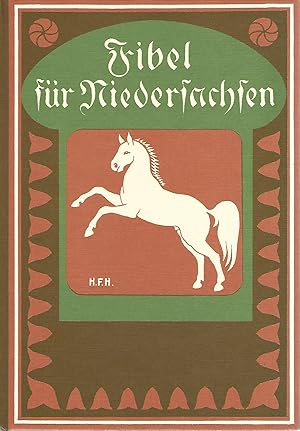 Seller image for Fibel fr Niedersachsen. Bearb. von Lehrern d. Regierungsbezirks Lneburg. Mit Bildschmuck vers. von H. F. Hartmann-Bardowiek. for sale by Lewitz Antiquariat