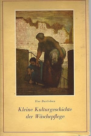 Image du vendeur pour Kleine Kulturgeschichte der Wschepflege. mis en vente par Lewitz Antiquariat