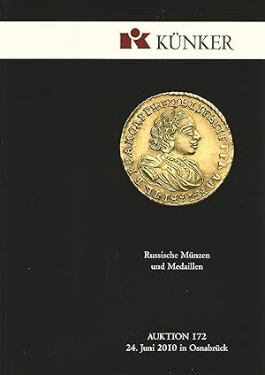 Künker. Russische Münzen und Medaillen. Auktion 172. 24. Juni 2010 in Osnabrück.