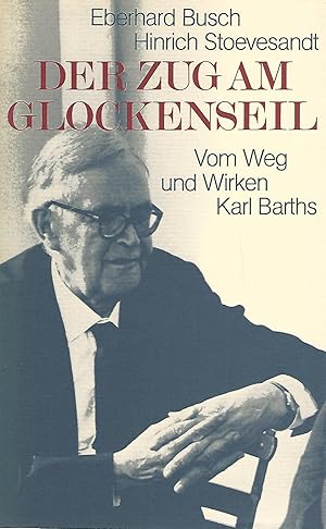 Imagen del vendedor de Der Zug am Glockenseil. Vom Weg und Wirken Karl Barths. a la venta por Lewitz Antiquariat