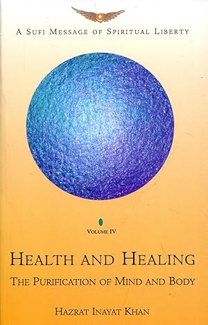 Health and Healing - The Purification of Mind and Body