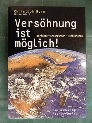 Seller image for Vershnung ist mglich! - Berichte, Erfahrungen, Reflexionen for sale by Buchantiquariat Uwe Sticht, Einzelunter.