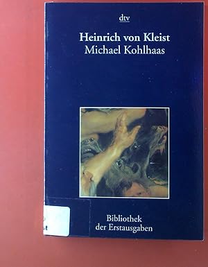 Seller image for Heinrich v. Kleist. Michael Kohlhaas Berlin 1810. Bibliothek der Erstausgaben. for sale by biblion2