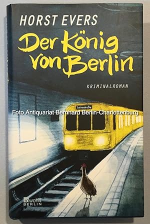 Bild des Verkufers fr Der Knig von Berlin. Kriminalroman zum Verkauf von Antiquariat Bernhard