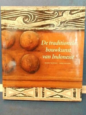 De traditionele bouwkunst van Indonesie vertaald door Harm Damsma en Rebecca de Rooy