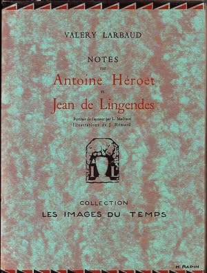 Notes sur Antoine Héroët et Jean de Lingendes. Portrait de l'auteur par Madrassi. Illustrations d...