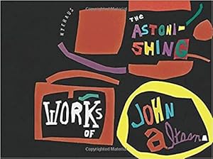 Image du vendeur pour Astonishing Works of John Altoon mis en vente par PsychoBabel & Skoob Books