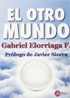 Seller image for El otro mundo: Magia, Religin y Ciencia en el siglo XXI for sale by AG Library