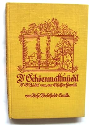 Bild des Verkufers fr D` Schenmattmehl. D` G`schicht vun ere Elssser Famili. zum Verkauf von Versandantiquariat Dr. Wolfgang Ru