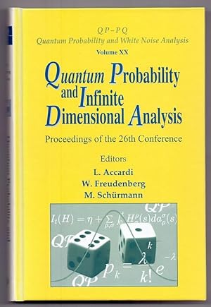 Quantum Probability And Infinite Dimensional Analysis - Proceedings Of The 26th Conference (Quant...