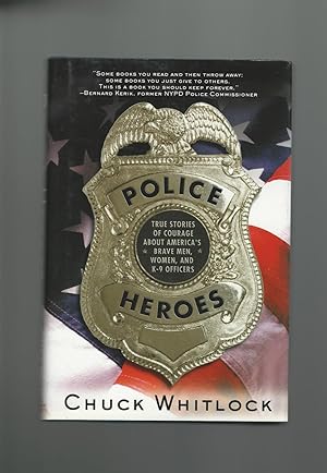 Seller image for Police : True Stories of Courage About America's Brave Men, Women, and K-9 Officers for sale by Mom and Pop's Book Shop,
