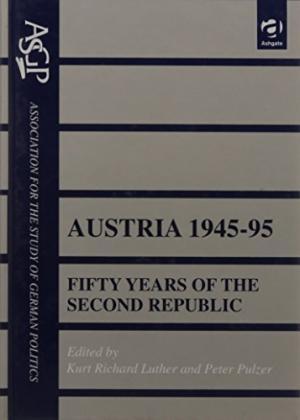 Seller image for Austria, 1945-1995: Fifty Years of the Second Republic (Association for the Study of German Politics S.) for sale by Aegean Agency