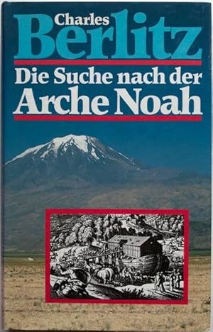 Bild des Verkufers fr Die Suche nach der Arche Noah. zum Verkauf von Antiquariat Lohmann