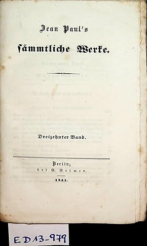 Bild des Verkufers fr Kampanerthal und Holzschnitte. Briefe und Lebenslauf (=Jean Paul's smmtliche Werke ; Bd.13) zum Verkauf von ANTIQUARIAT.WIEN Fine Books & Prints