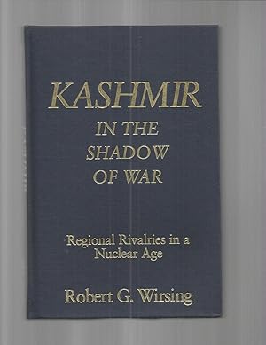 Bild des Verkufers fr KASHMIR IN THE SHADOW OF WAR: Regional Rivalries In A Nuclear Age zum Verkauf von Chris Fessler, Bookseller