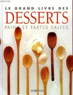 Seller image for Le grand livres des desserts, pains et tartes sales for sale by Le-Livre