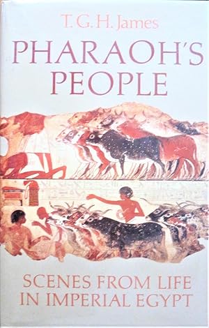 Seller image for Pharaoh's People. Scenes From Life in Imperial Egypt for sale by Ken Jackson