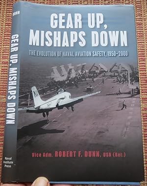 GEAR UP, MISHAPS DOWN: The Evolution of Naval Aviation Safety, 1950-2000