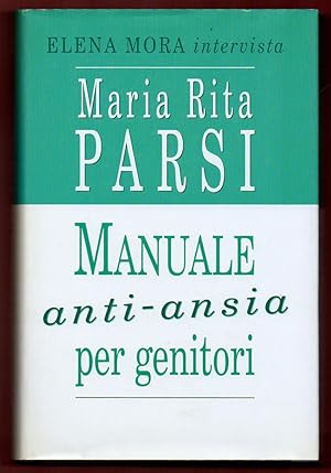 Seller image for Manuale anti-ansia per genitori for sale by Libreria Oltre il Catalogo