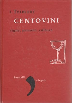 Bild des Verkufers fr CENTOVINI Vigne, persone, culture zum Verkauf von Laboratorio del libro