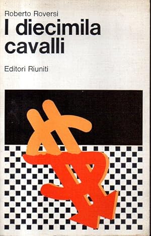 Image du vendeur pour I diecimila cavalli mis en vente par Laboratorio del libro