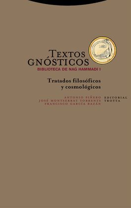 TEXTOS GNÓSTICOS. BIBLIOTECA DE NAG HAMMADI I