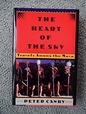 Seller image for Heart of the Sky: Travel Among the Maya for sale by Chenie Books