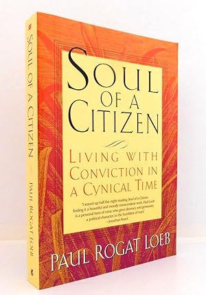 Seller image for Soul of a Citizen: Living With Conviction in a Cynical Time for sale by The Parnassus BookShop