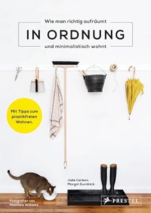 Seller image for In Ordnung : Wie man richtig aufrumt - Mit Tipps zum plastikfreien Wohnen for sale by AHA-BUCH GmbH