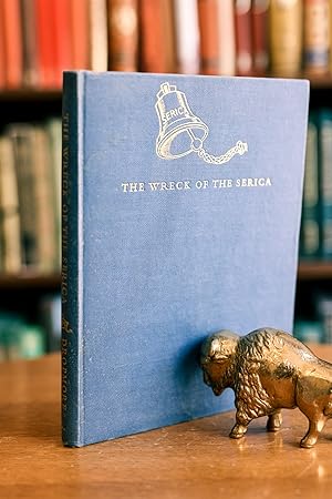 Seller image for THE WRECK OF THE SERICA A Narrative of 1868 for sale by BISON BOOKS - ABAC/ILAB