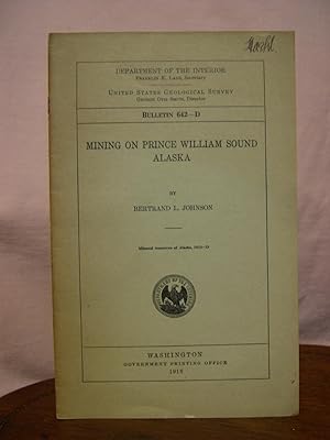 MINING ON PRINCE WILLIAM SOUND, ALASKA: GEOLOGICAL SURVEY BULLETIN 642-D