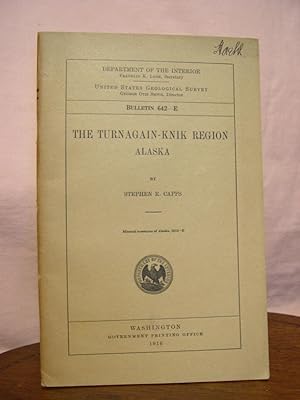 Imagen del vendedor de THE TURNAGAIN-KNIK REGION, ALASKA: GEOLOGICAL SURVEY BULLETIN 642-E a la venta por Robert Gavora, Fine & Rare Books, ABAA