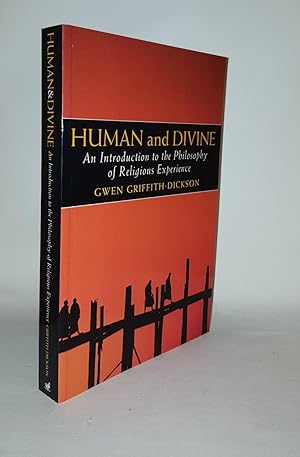 Bild des Verkufers fr HUMAN AND DIVINE An Introduction to the Philosophy of Religious Experience zum Verkauf von Rothwell & Dunworth (ABA, ILAB)