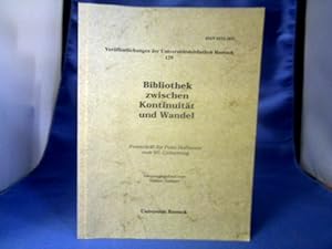 Bibliothek zwischen Kontinuität und Wandel. Festschrift für Peter Hoffmann zum 60. Geburtstag. =(...
